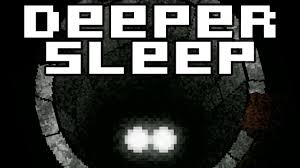 deeper sleep